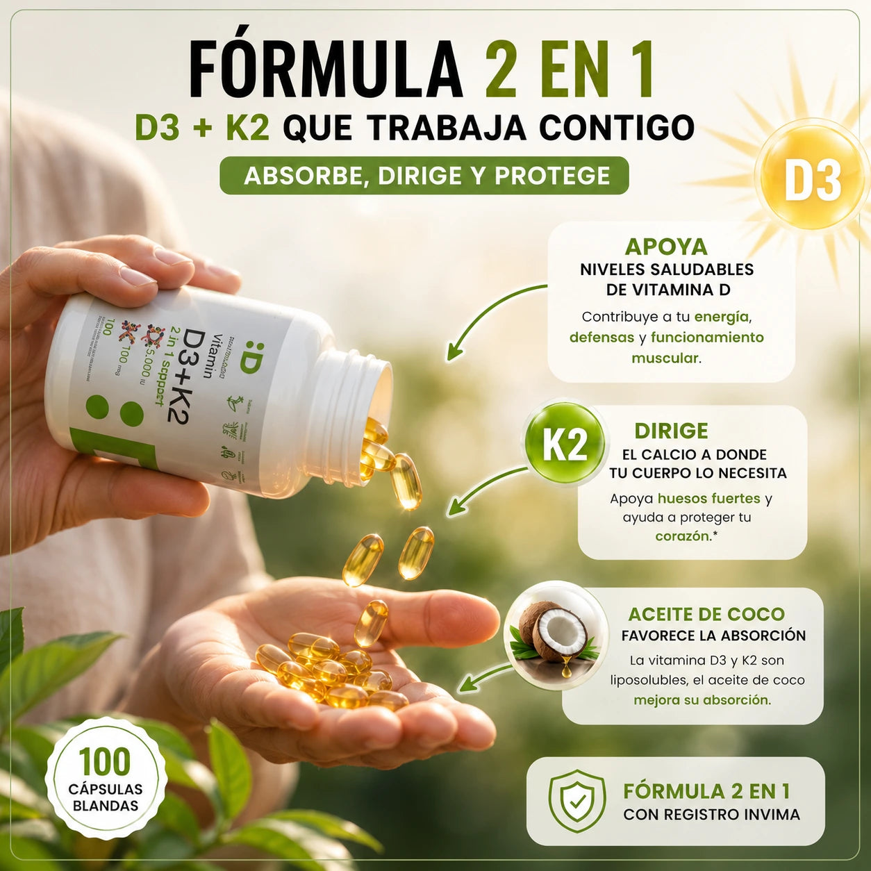 Vitamina D3 + K2 : La energía del sol. La fuerza en tus huesos. La protección de tu corazón.